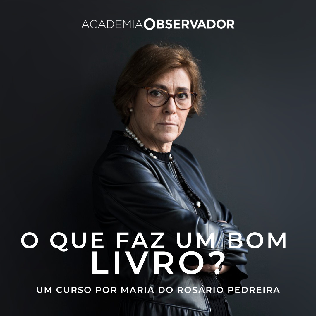 "O que faz um bom livro?" um curso por Maria do Rosário Pedreira