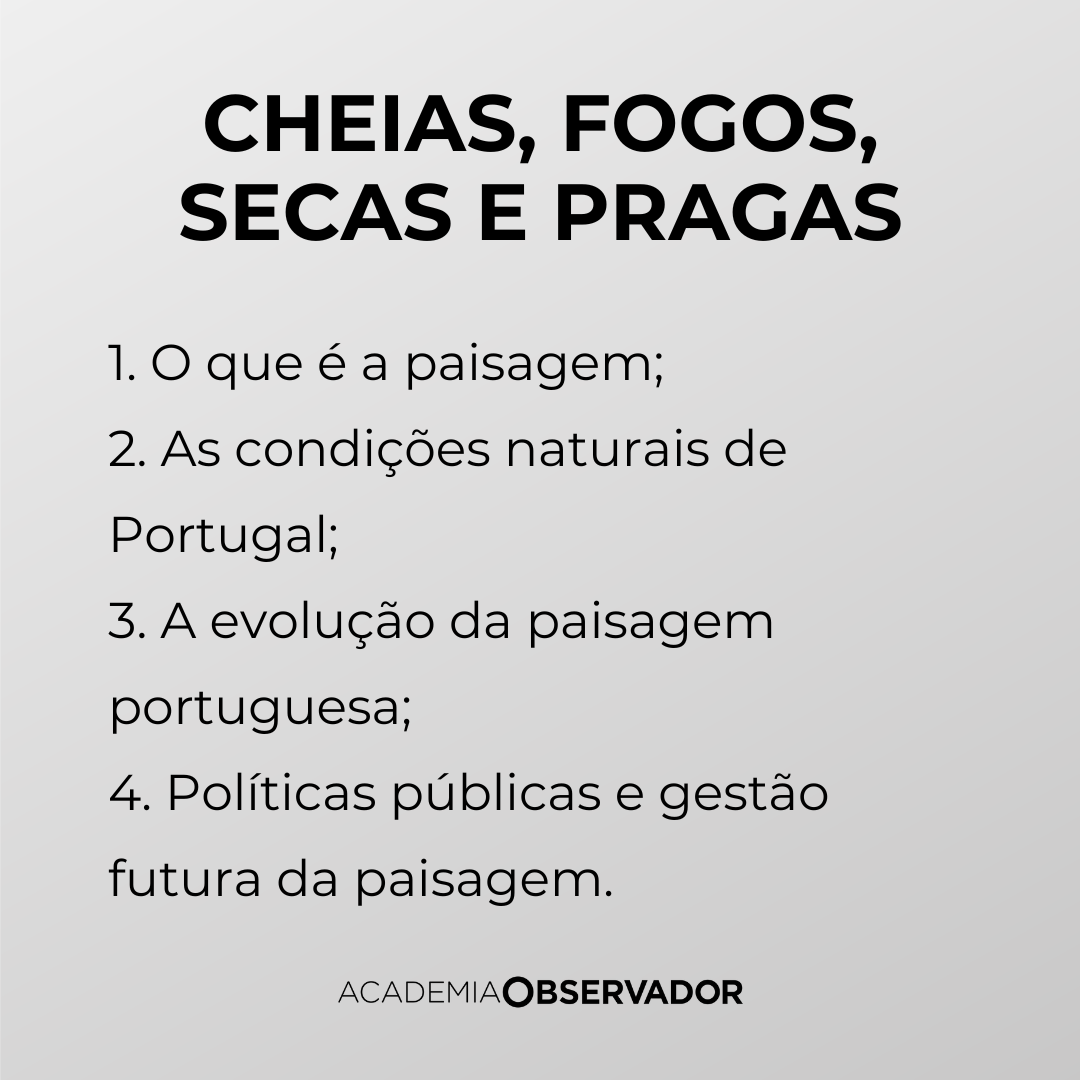 "Cheias, fogos, secas e pragas – Uma história da paisagem portuguesa" por Henrique Pereira dos Santo