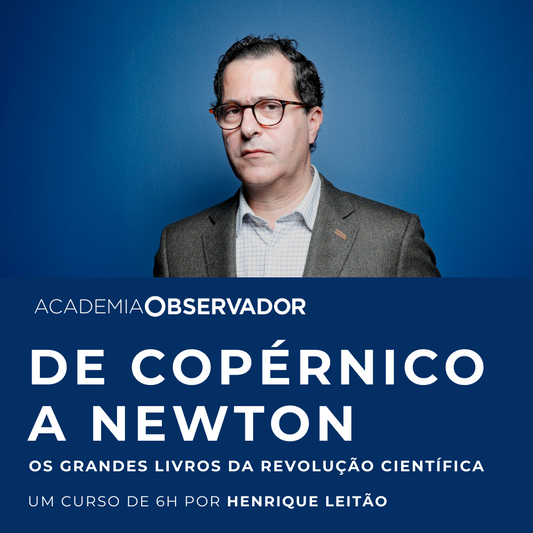 "De Copérnico a Newton: os grandes livros da Revolução Científica"