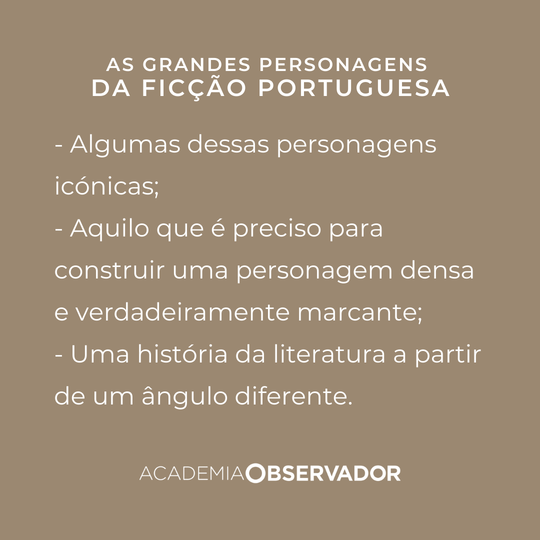 "As grandes personagens da ficção portuguesa" um curso por Bruno Vieira Amaral