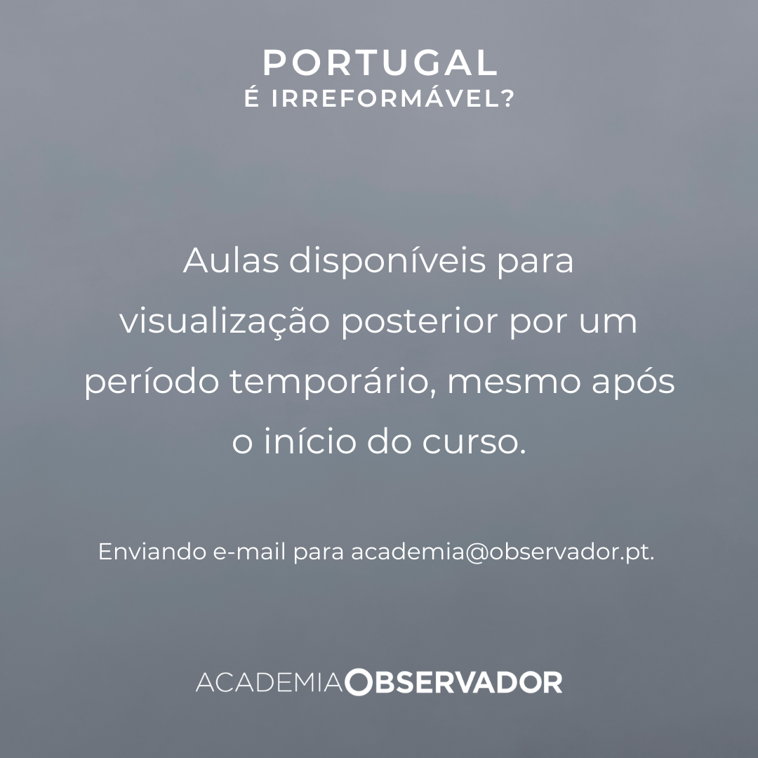 "Portugal é irreformável?" Um curso por António Carrapatoso